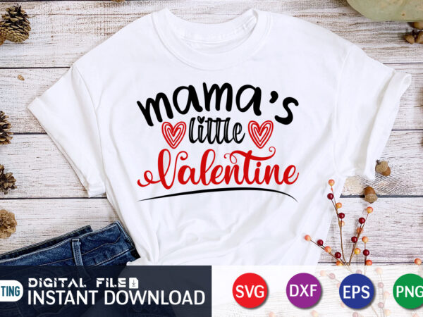 Mama’s little valentine t shirt, mother lover t shirt , happy valentine shirt print template, heart sign vector, cute heart vector, typography design for 14 february