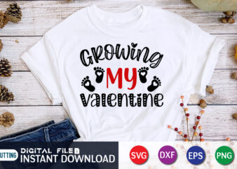 Growing My Valentine T Shirt ,Happy Valentine Shirt print template, Heart sign vector, cute Heart vector, typography design for 14 February