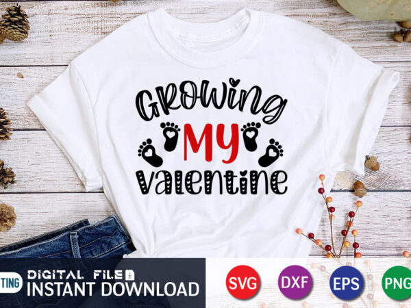 Growing my valentine t shirt ,happy valentine shirt print template, heart sign vector, cute heart vector, typography design for 14 february