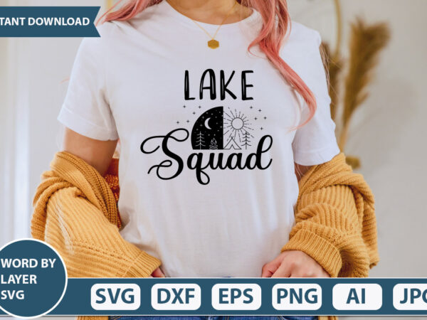 Lake squad svg vector for t-shirt design