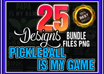 1a 25 Designs Pickleball Is My Game Png Bundle, Life Is A Game Png, Sports & Activity png, Vintage Pickleball, World Pickleball Federation Png 970254156
