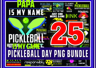 1a 25 Pickleball Day Png Bundle, Life Is A Game Png, Sports & Activity png, Tennis Design, Vintage Pickleball, World Pickleball Federation Png 970254156