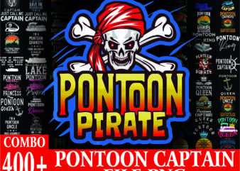 1 Combo 400+ Files Pontoon Captain PNG Bundle, Pontoon Captain Like A Regular Captain Png, I’m The Pontoon Captain Png, Digital Download 1013102779
