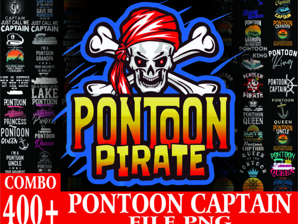 1 combo 400+ files pontoon captain png bundle, pontoon captain like a regular captain png, i’m the pontoon captain png, digital download 1013102779