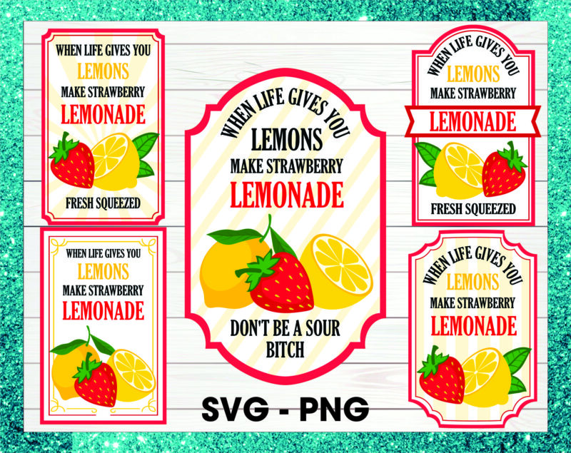 Bundle When Life Gives You Lemons Vodka Strawberries png, When Life Gives You Limes Mimosas Sangria svg, Bring The Sweet Tea, Cherry Limeade 1040633127