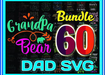 1a 60 Designs Dad SVG Bundle, Happy Father Day Svg, Dad Lives Matter, Fonts Dad Bundle, Dad Designs Bundle, Dad Quote Svg, Instant Download 981472625