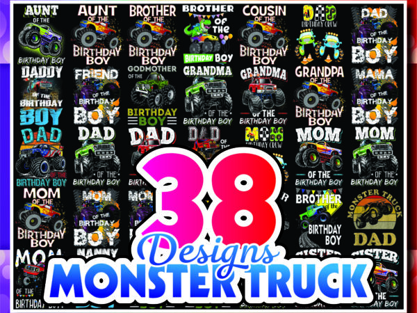 1a 38 designs monster truck png, boy monster truck birthday png, matching family of the birthday boy png, gift for son, monster truck lovers 1013142589