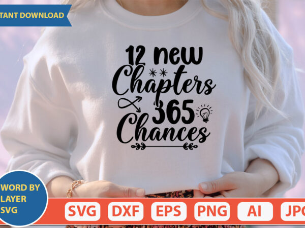 12 new chapters 365 chances svg vector for t-shirt