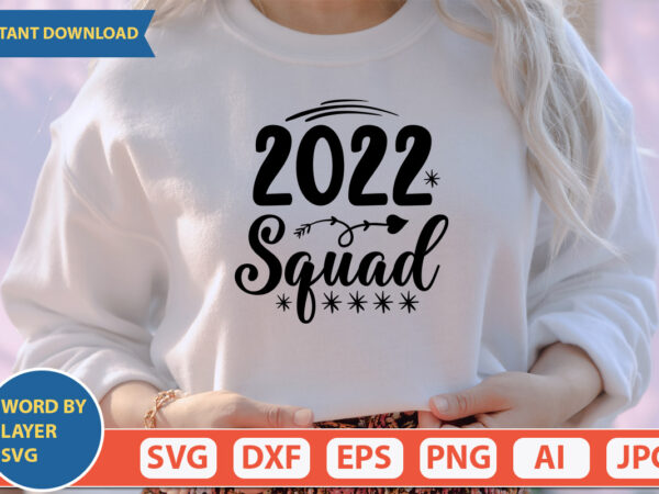 2022 squad svg vector for t-shirt