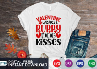 Valentine Wishes Puppy Dog kisses T Shirt Dog Lover T Shirt,Happy Valentine Shirt print template, Heart sign vector, cute Heart vector, typography design for 14 February