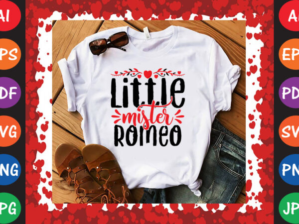 Little mister romeo t-shirt and svg design