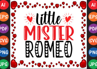 Little Mister Romeo T-shirt And SVG Design