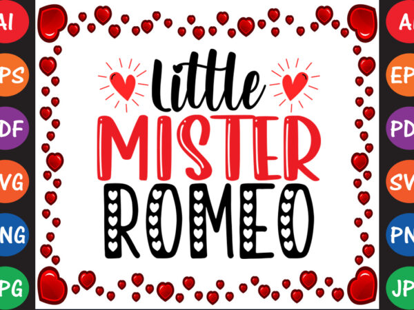 Little mister romeo t-shirt and svg design