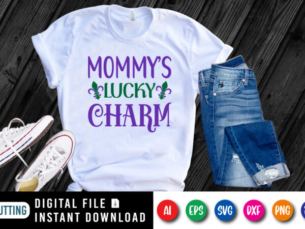Mommy’s lucky charm t shirt, happy mardi gras shirt print template, typography design for mardi gras