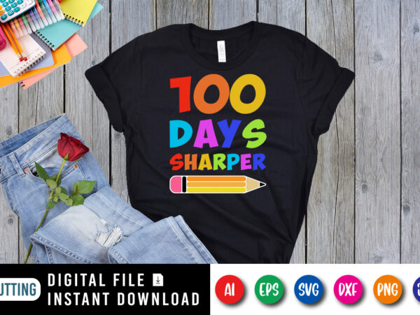 100 days sharper t shirt, 100 days of school shirt print template, pencil vector, typography design for 2nd grade, back to school