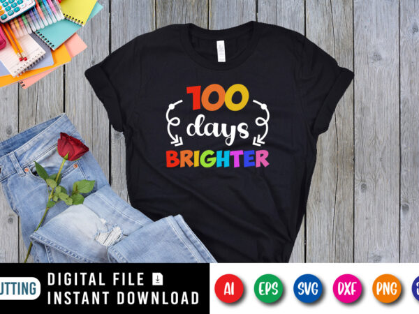 100 days brighter t shirt, 100 days of school shirt print template, typography design for back to school 2nd grade