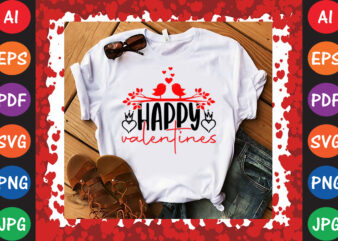 Happy Valentines Valentine’s Day T-shirt And SVG Design