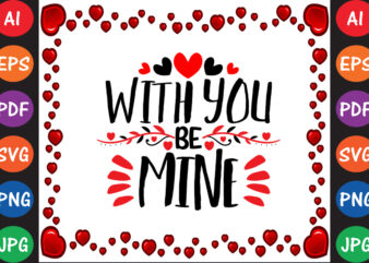 Will You Be Mine Valentine’s Day T-shirt And SVG Design