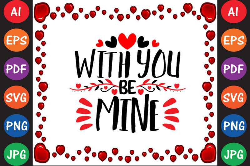 Will You Be Mine Valentine’s Day T-shirt And SVG Design
