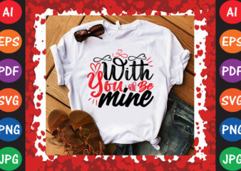 Will You Be Mine Valentine’s Day T-shirt And SVG Design