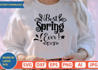 Best Spring Ever! SVG Vector for t-shirt