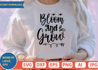 Bloom And Grow SVG Vector for t-shirt