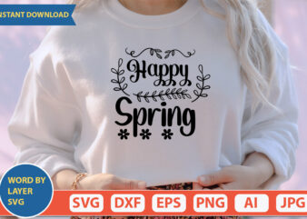 Happy Spring SVG Vector for t-shirt