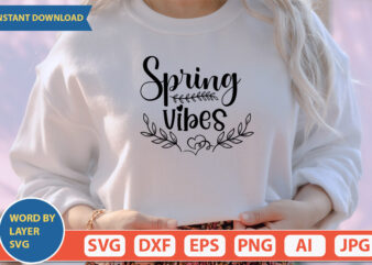 Spring Vibes SVG Vector for t-shirt