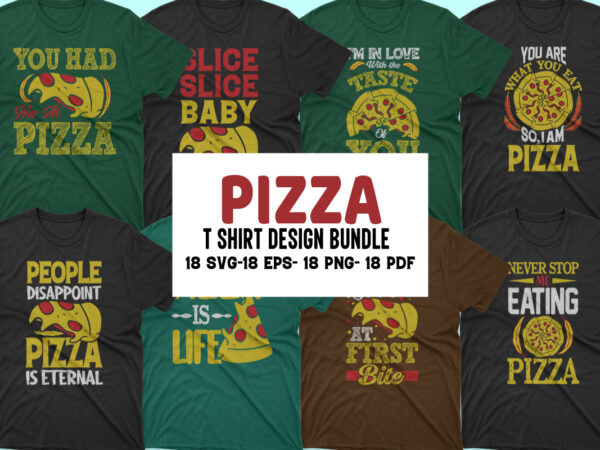 Pizza t shirts bundles, pizza t shirts design, pizza t shirt amazon, pizza t shirt for dad and baby, pizza t shirt women’s, pizza t shirt mens, pizza t shirt