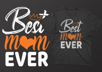 Best mom ever mothers day t shirt, mother’s day t shirt ideas, mothers day t shirt design, mother’s day t-shirts at walmart, mother’s day t shirt amazon, mother’s day matching