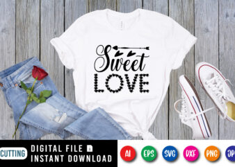 Sweet love T shirt, Happy Valentine shirt print template, Typography design for 14 February, Cute heart arrow vector