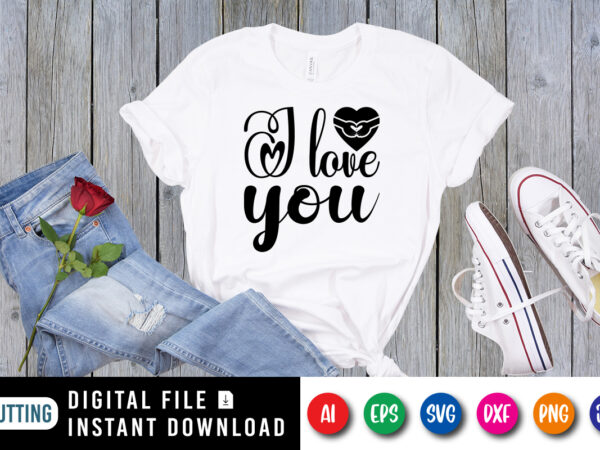 I love you, happy valentine shirt print template, cute heart vector, typography design for 14 february