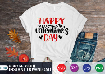 Happy Valentine’s Day T-Shirt, Happy Valentines Day SVG, Valentines Day Svg, Valentines Heart Svg, Valentine’s Cut File, Heart Svg, Valentines Shirt Svg, Instant Download, Heart SVG, Valentine Print Template