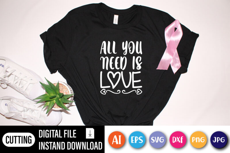 All you need is love valentine t-shirt design for girl & boys 14 February