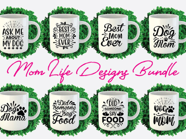 Mom life design bundle