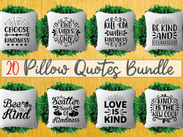 Pillow quotes bundle t shirt illustration