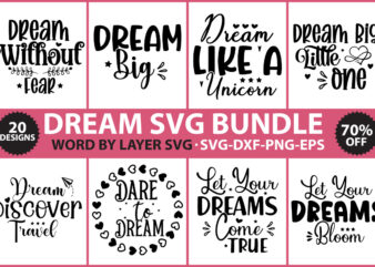 Dream SVG Bundle,motivation quotes, inspirational svg, positive things, cut File, cricut svg ,png dxf,Dream t-shirt design,Die cut,silhouette