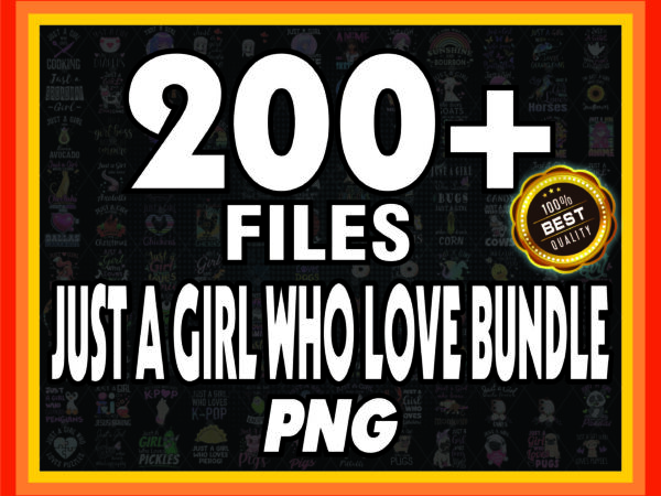 1 combo 200+ just a girl who love png, just a girl who love christmas png, just a girl love anime, animal, love more, digital download 902366435