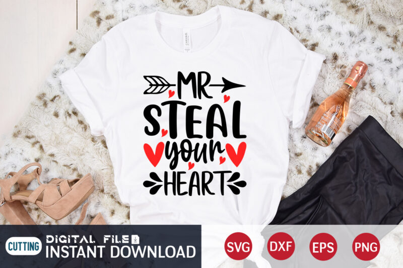 MR Steal Your Heart T Shirt, Valentine Shirt print template, cute Heart vector, typography design for 14 February