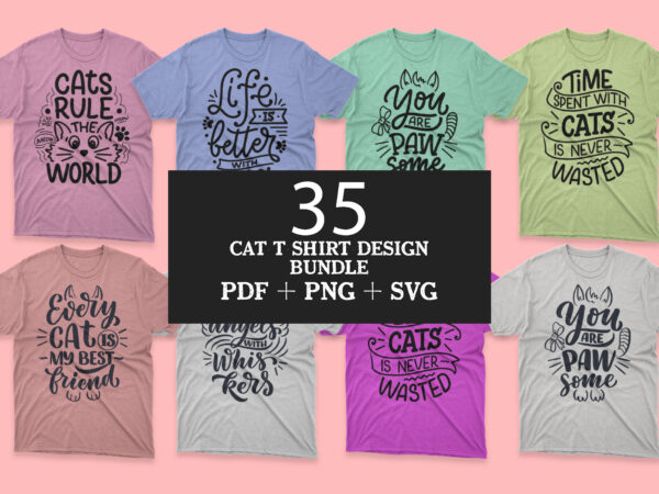Cat t shirt design bundle , cat svg t shirt designs, cat t shirts amazon, cat t shirt funny, cat t shirt designs, cat t shirts for sale, cat t