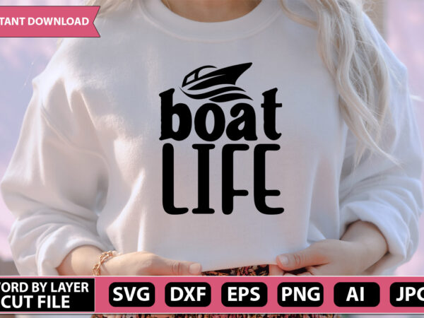 Boat life svg vector for t-shirt