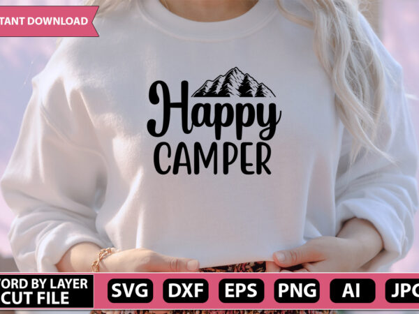 Happy camper svg vector for t-shirt