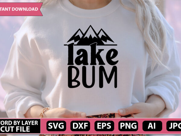 Lake bum svg vector for t-shirt