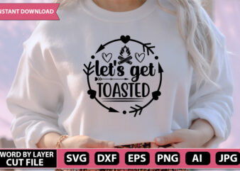 let’s get toasted- svG Vector for t-shirt