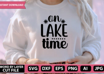 on lake time SVG Vector for t-shirt