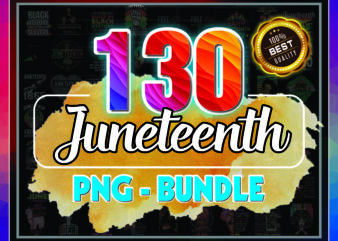 1 Bundle 130 Juneteenth Png, Black Queen Png, Happy Juneteenth 1865, June Girl, Black History Freedom Day Png, Black History Month Pride 2022 983801706