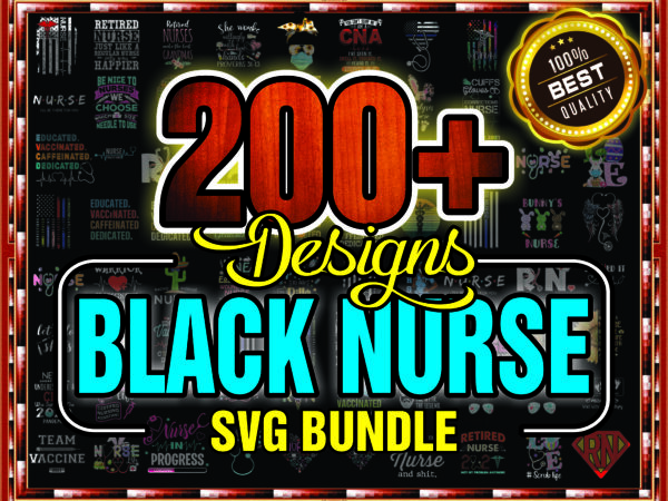 1 combo 200+ file black nurse png bundle, black nurse,dope black nurse, black nurse magic, black live matters,gift for nurses,digital download 990387243