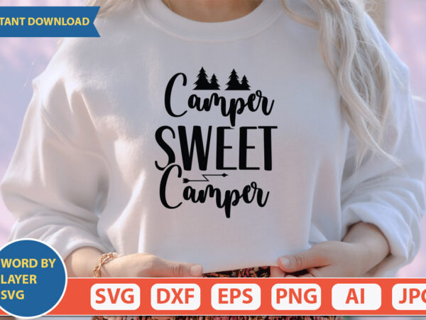 Camper sweet camper svg vector for t-shirt