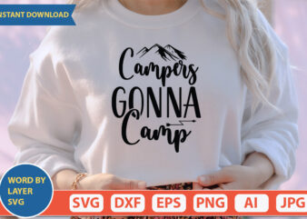 Campers Gonna Camp SVG Vector for t-shirt