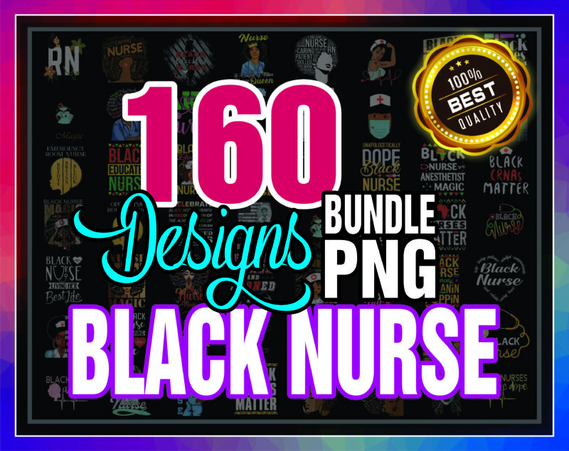 160 Black Nurse png Bundle, Black Nurse PNG,Dope Black Nurse,Black Nurse Magic,Black Live Matters,Black Pride Gift,Melanin Nurse 1009585613